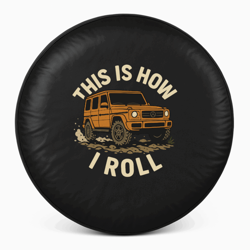 g wagon spare tire cover - this is how i roll, front view