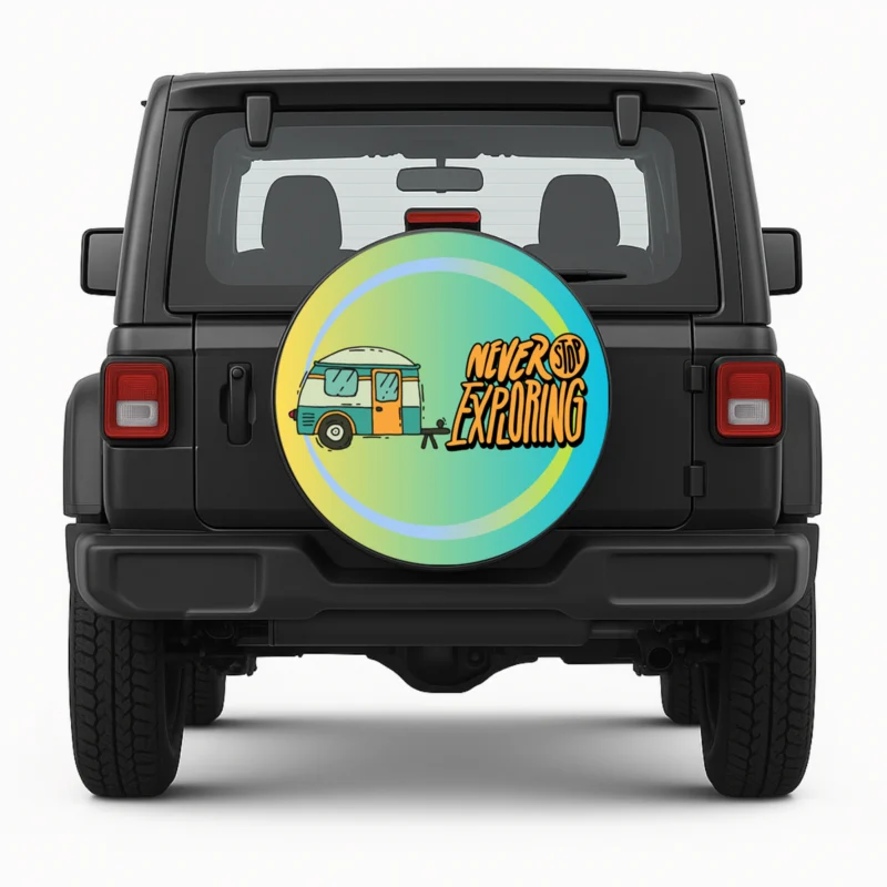 "Never Stop Exploring" Spare Tire Cover - front view on vehicle