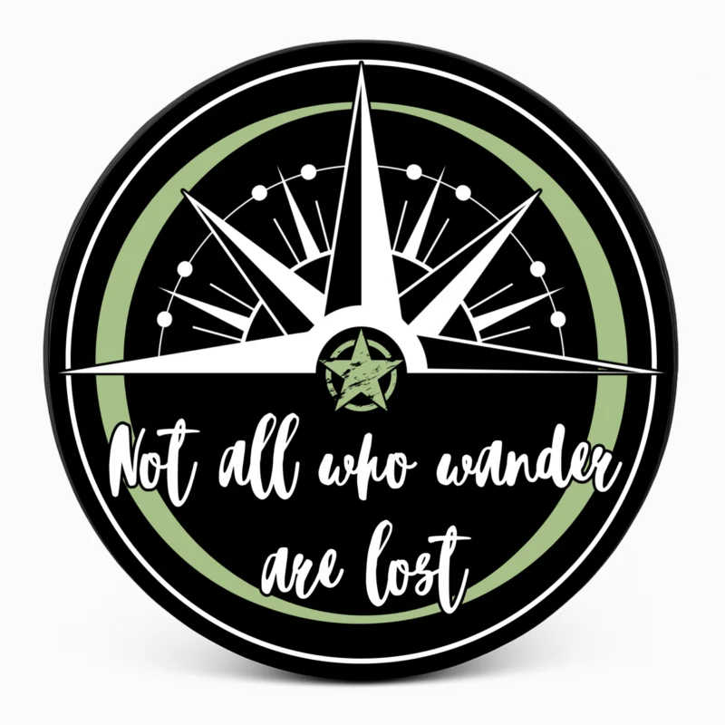 "Not all who wander are lost" Spare Tire Cover