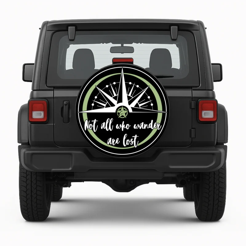 "Not all who wander are lost" Spare Tire Cover - front view on vehicle