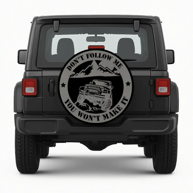 Don't Follow Me Spare Tire Cover