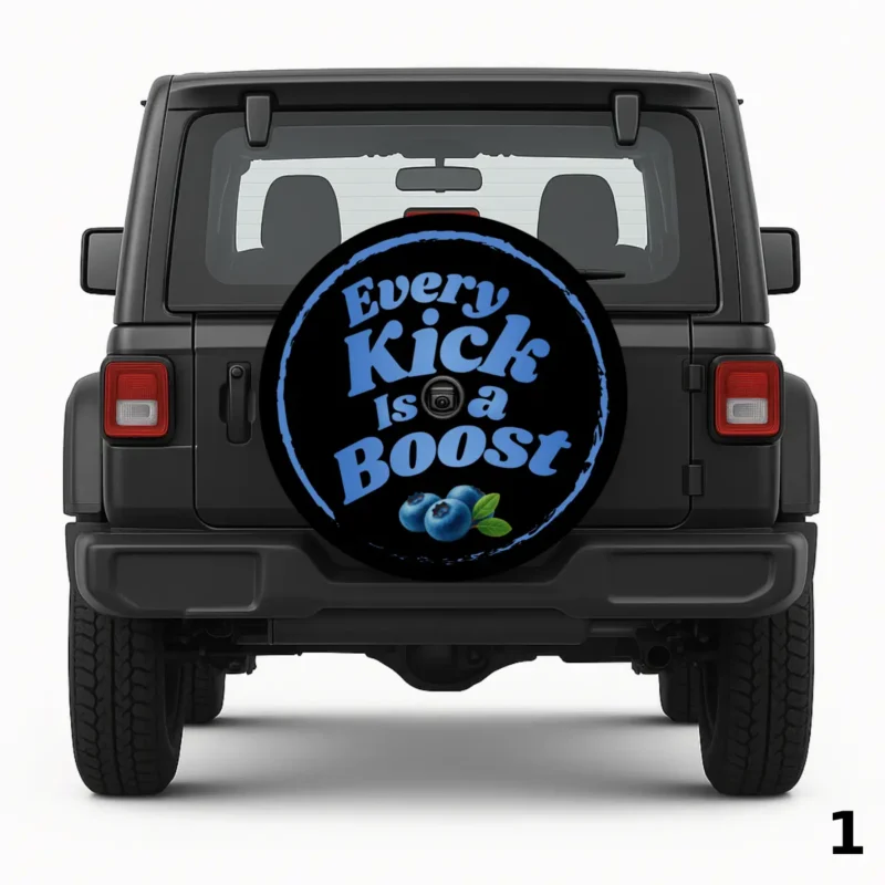 =Every Kick Is A Boost Spare Tire Cover
