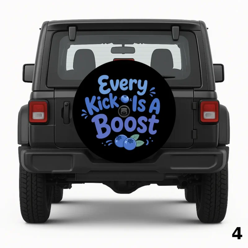 =Every Kick Is A Boost Spare Tire Cover