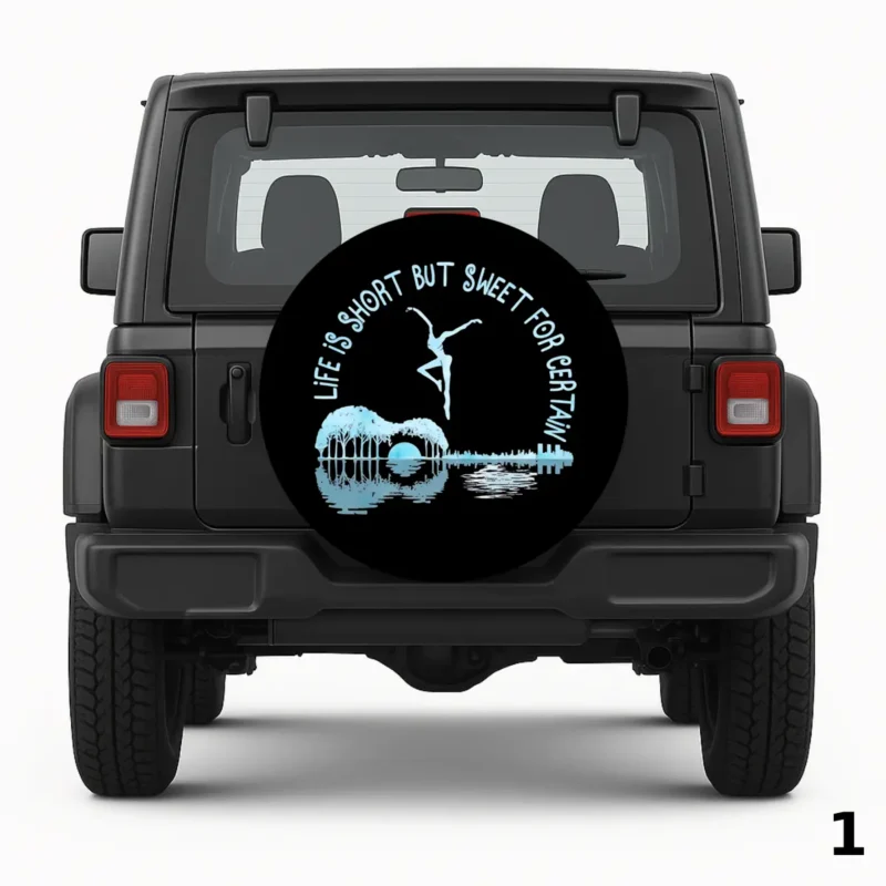 =Life is Short but Sweet Spare Tire Cover