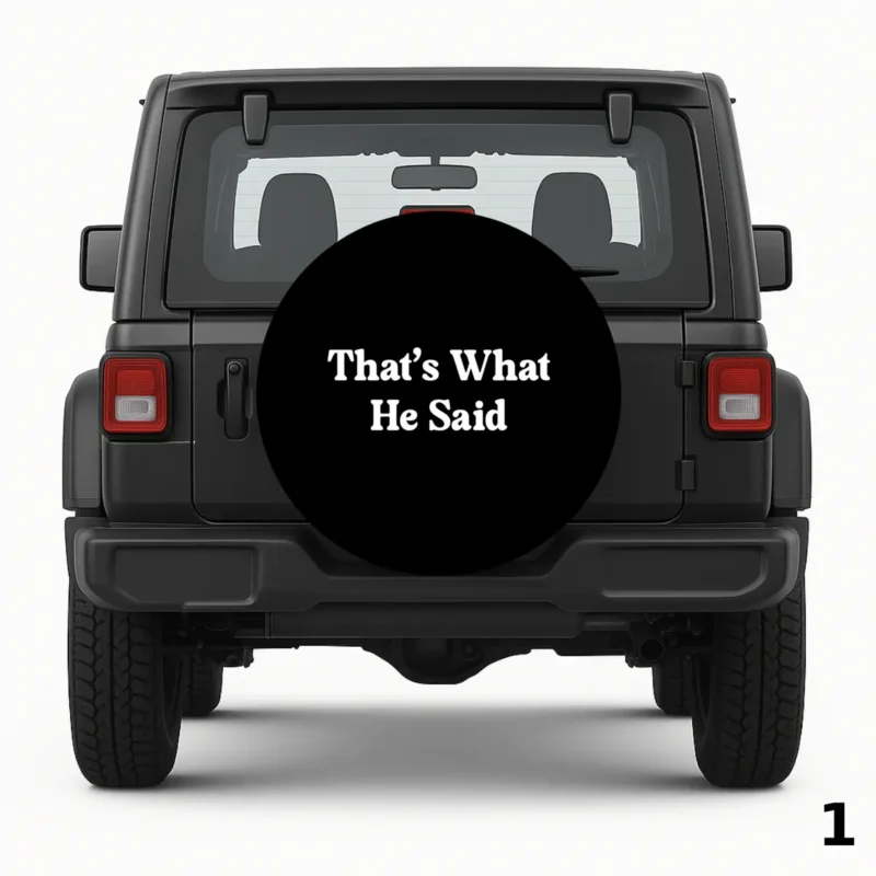 =That’s What He Said Spare Tire Cover