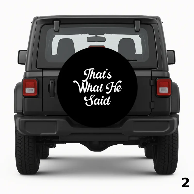 =That’s What He Said Spare Tire Cover
