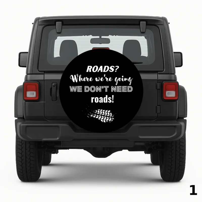 =We don't need roads! Spare Tire Cover