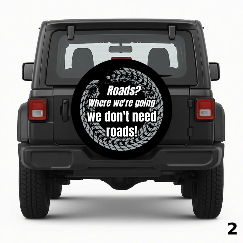 =We don't need roads! Spare Tire Cover