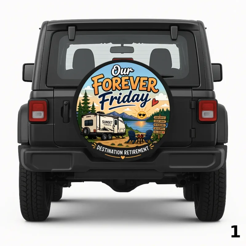 =Our Forever Friday Spare Tire Cover