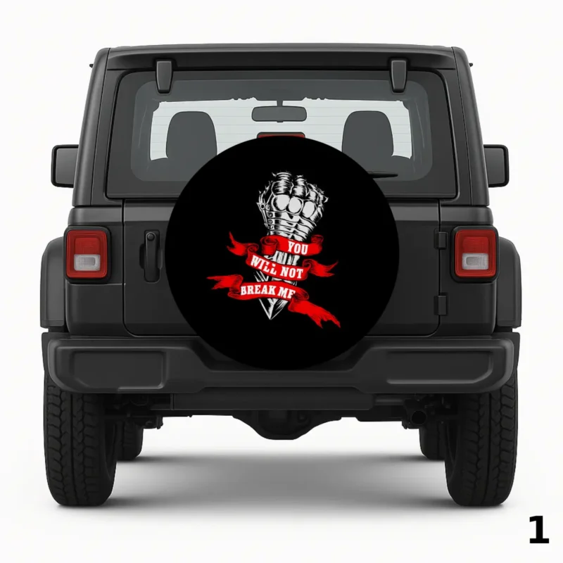 =You Will Not Break Me Spare Tire Cover