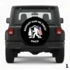 Bigfoot saw me once Spare Tire Cover