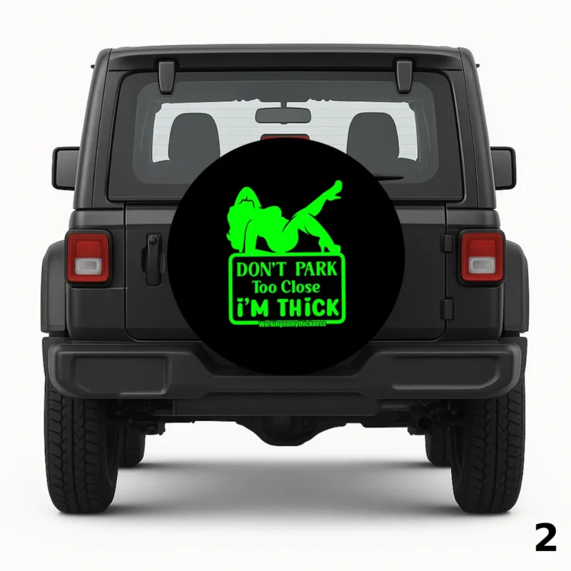 =Don't Park Too Close Spare Tire Cover