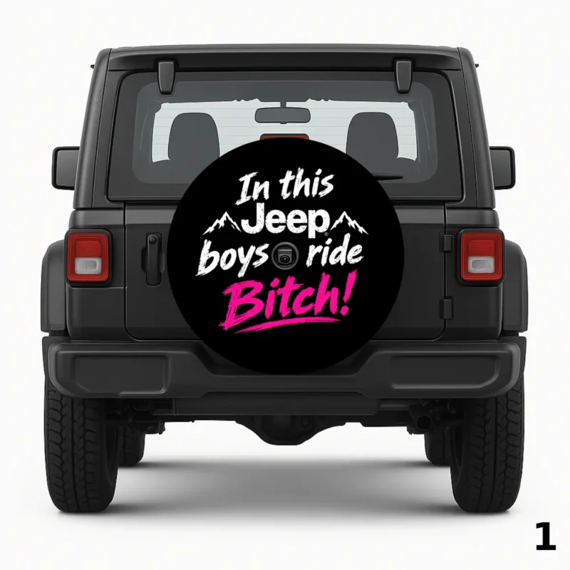 =In This Jeep Boys Ride Bitch Spare Tire Cover