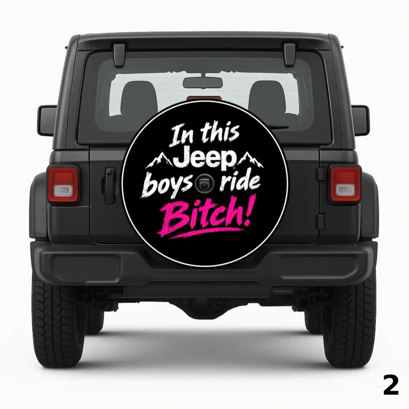 =In This Jeep Boys Ride Bitch Spare Tire Cover